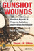 Gunshot Wounds: Practical Aspects of Firearms, Ballistics, and Forensic Techniques, Third Edition by Vincent J.M. DiMaio M.D.