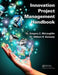 Innovation Project Management Handbook by Dr.Gregory C. McLaughlin