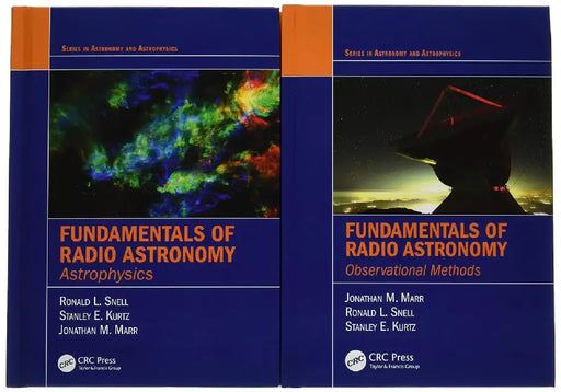 Fundamentals of Radio Astronomy:: Observational Methods and Astrophysics (MULTI VOL SETS 2 Vols.) by Jonathan Marr, Ronald L. Snell