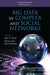 Big Data in Complex and Social Networks by My T. Thai