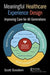 Meaningful Healthcare Experience Design: Improving Care for All Generations by Scott Goodwin