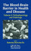 The Blood-Brain Barrier in Health and Disease, Volume Two: Pathophysiology and Pathology by Katerina Dorovini-Zis