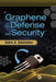 Graphene for Defense and Security by Andre U. Sokolnikov