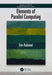Elements of Parallel Computing by Eric Aubanel