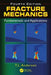 Fracture Mechanics: Fundamentals and Applications, Fourth Edition by Ted L. Anderson