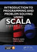Introduction to Programming and Problem-Solving Using Scala by Mark C. Lewis