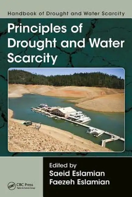Handbook of Drought and Water Scarcity by Saeid Eslamian