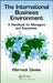 The International Business Environment: A Handbook for Managers and Executives by Warnock Davies