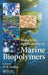 Industrial Applications of Marine Biopolymers by Parappurath Naraya Sudha