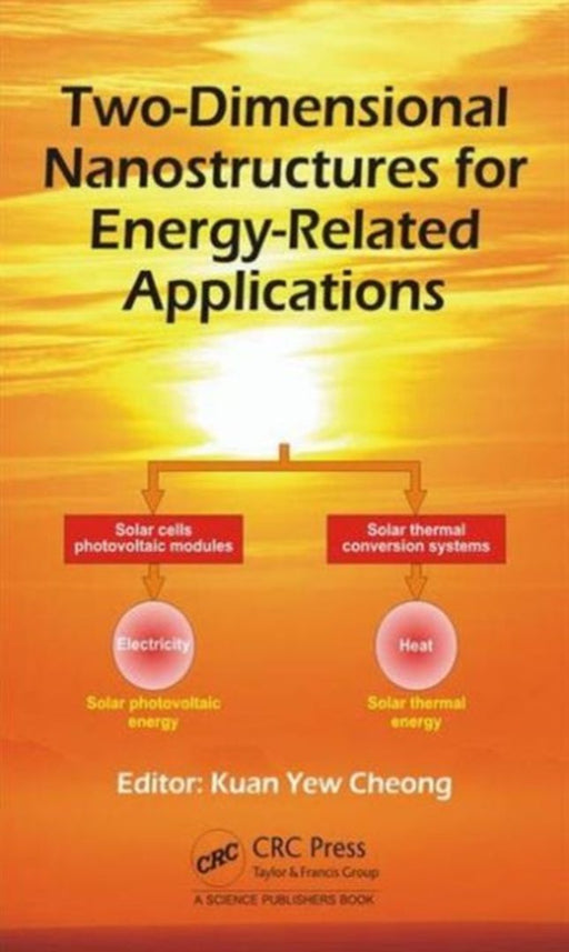Two-Dimensional Nanostructures for Energy-Related Applications by Kuan Yew Cheong