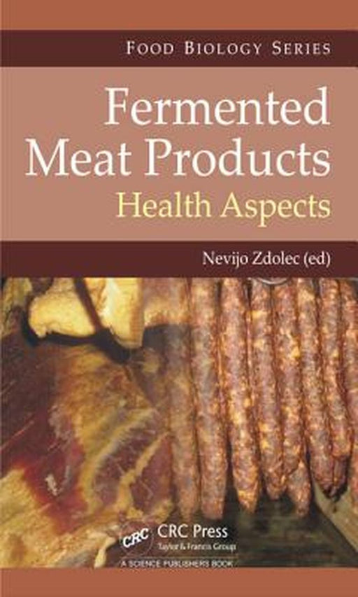 Fermented Meat Products: Health Aspects by Nevijo Zdolec