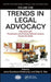 Trends in Legal Advocacy: Interviews with Prosecutors and Criminal Defense Lawyers Across the Globe, Volume One by Jane Goodman-Delahunty