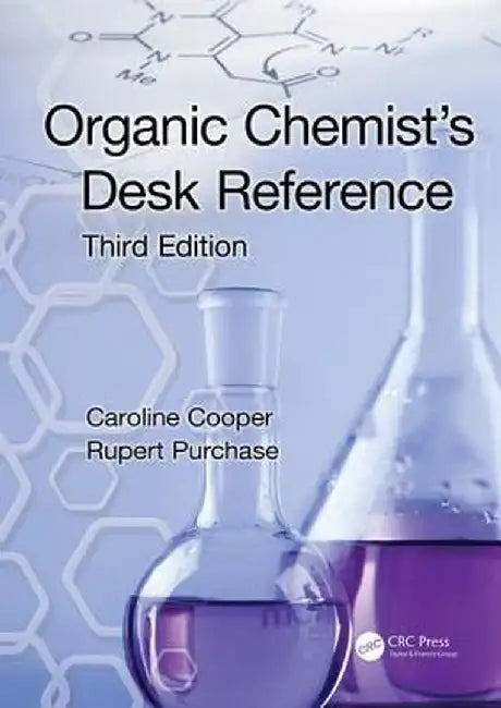 Organic Chemist's Desk Reference by Caroline Cooper