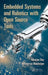 Embedded Systems and Robotics with Open Source Tools by Nilanjan Dey
