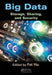 Big Data: Storage, Sharing, and Security by Fei Hu