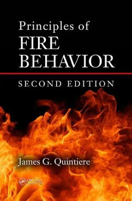 Principles of Fire Behavior by James G. Quintiere
