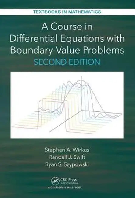 A Course in Differential Equations with Boundary Value Problems by Stephen A. Wirkus