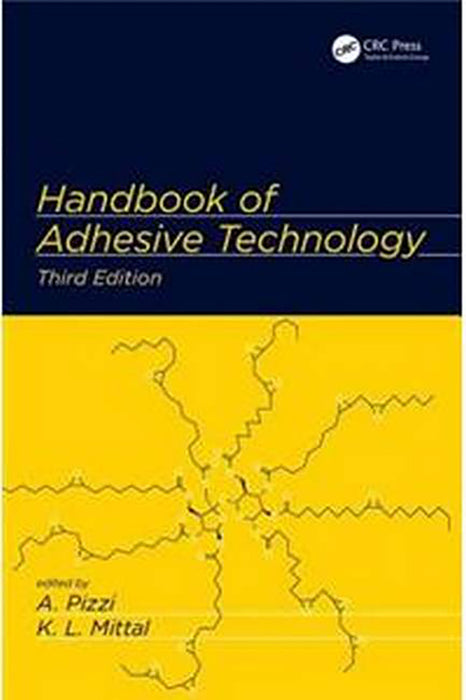 Handbook of Adhesive Technology,