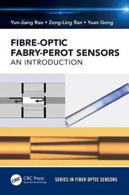 Fiber-Optic Fabry-Perot Sensors: An Introduction by Yun-Jiang Rao