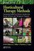 Horticultural Therapy Methods: Connecting People and Plants in Health Care, Human Services, and Therapeutic Programs, Second Edition by Rebecca L. Haller