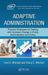 Adaptive Administration: Practice Strategies for Dealing with Constant Change in Public Administration and Policy by Ferd H. Mitchell