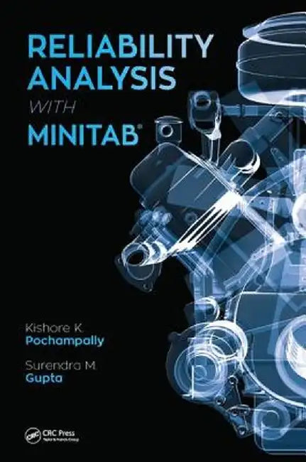 Reliability Analysis with Minitab by Kishore Kuma Pochampally