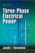 Three-Phase Electrical Power by Joseph E. Fleckenstein