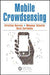 Mobile Crowdsensing by Cristian Borcea, Manoop Talasila, Reza Curtmola