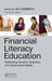 Financial Literacy Education: Addressing Student, Business, and Government Needs by Jay Liebowitz