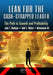 Lean for the Cash-Strapped Leader: The Path to Growth and Profitability by John E. Madigan
