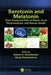 Serotonin and Melatonin: Their Functional Role in Plants, Food, Phytomedicine, and Human Health by Gokare A. Ravishankar