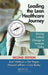 Leading the Lean Healthcare Journey: Driving Culture Change to Increase Value, Second Edition by Joan Wellman
