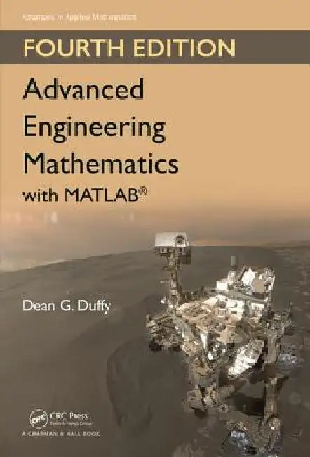 Advanced Engineering Mathematics with MATLAB by Dean G. Duffy