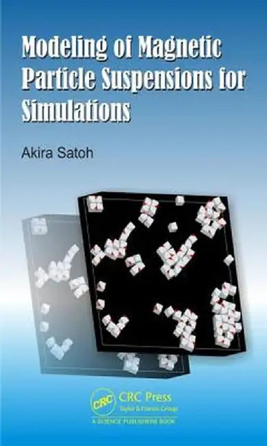 Modeling of Magnetic Particle Suspensions for Simulations by Akira Satoh