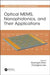Optical Mems, Nanophotonics, and Their Applications by Guangya Zhou