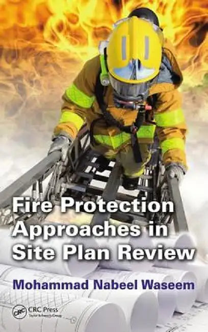 Fire Protection Approaches in Site Plan Review by Mohammad Nabeel Waseem