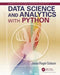 Data Science and Analytics with Python by Jesus Rogel-Salazar