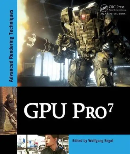 GPU Pro 7: Advanced Rendering Techniques by Wolfgang Engel