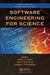 Software Engineering for Science by Neil P. Chue Hong, George K. Thiruvathukal