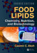 Food Lipids: Chemistry, Nutrition, and Biotechnology, Fourth Edition by Casimir C. Akoh