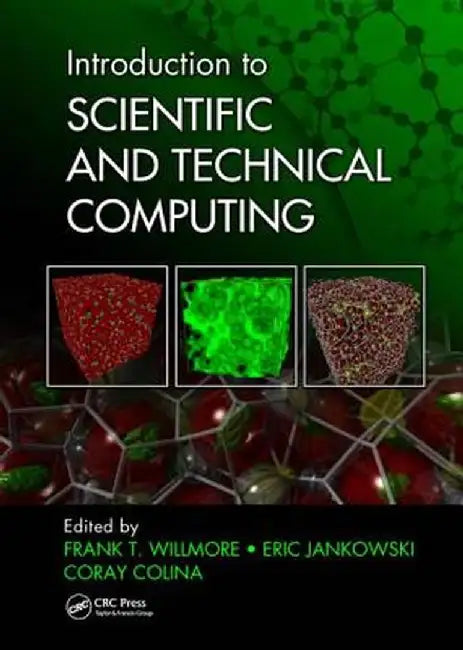 Introduction to Scientific and Technical Computing by Frank T. Willmore