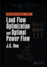 Load Flow Optimization and Optimal Power Flow by J. C. Das