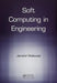 Soft Computing in Engineering by Ghaboussi