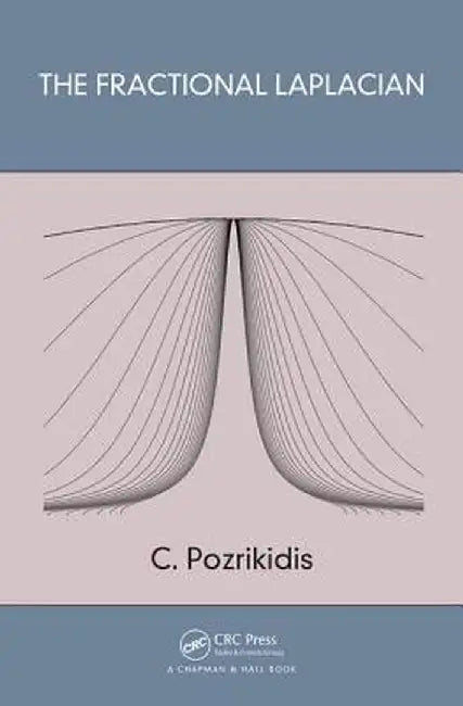 The Fractional Laplacian by C. Pozrikidis