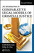 An Introduction to Comparative Legal Models of Criminal Justice by Cliff Roberson