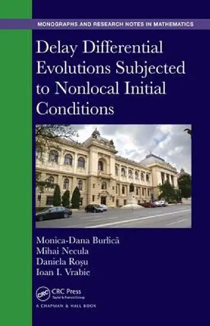Delay Differential Evolutions Subjected to Nonlocal Initial Conditions by Monica-Dana Burlica