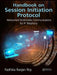 Handbook on Session Initiation Protocol: Networked Multimedia Communications for IP Telephony by Radhika Ranjan Roy