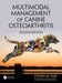 Multimodal Management of Canine Osteoarthritis by Steven M. Fox