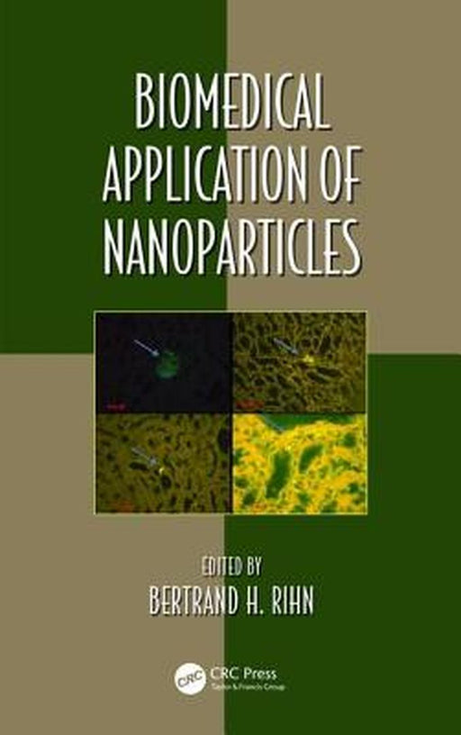 Biomedical Application of Nanoparticles by Bertrand Rihn