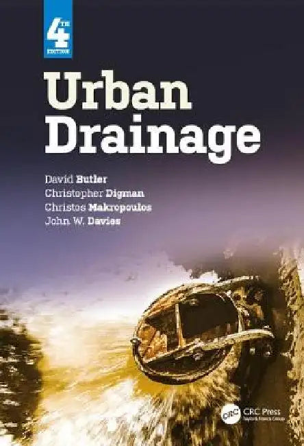 Urban Drainage, Fourth Edition by Christos Makropoulos